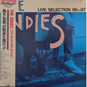 画像: V.A. / THE INDIES : LIVE SELECTION 86 to 87 (LP)♪