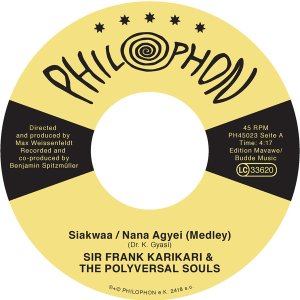 画像: SIR FRANK KARIKARI & THE POLYVERSAL SOULS / SIAKWAA / NANA AGYEL (MEDLEY) (7")♪