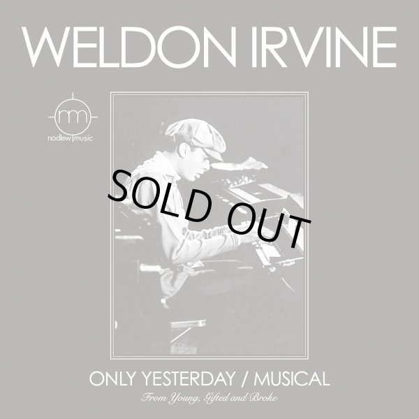 画像1: WELDON IRVINE / ONLY YESTERDAY・MUSICAL (7"：Re-Entry)♪