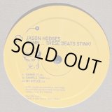 画像: JASON HODGES / DAMN … THESE BEAT STINK! (12")♪