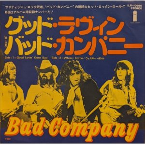 画像: バッド・カンパニー（Bad Company）/ グッド・ラヴィン (7")♪