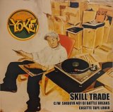 画像: YOKE / SKILL TRADE (7")♪