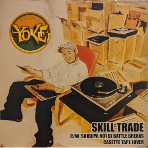 画像: YOKE / SKILL TRADE (7")♪