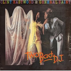 画像: CLINT EASTWOOD & GENERAL SAINT / TWO BAD D.J. (LP)♪