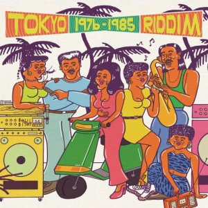 画像: V.A. / TOKYO RIDDIM 1976-1985 (LP)♪