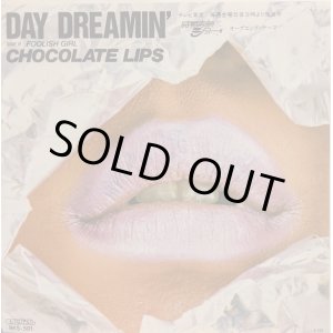 画像: CHOCOLATE LIPS / DAY DREAMIN’ (7")♪