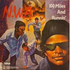 画像: N.W.A. / EFIL4ZAGGIN・100 MILES AND RUNNIN’ (LP)♪