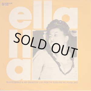 画像: ELLA FITZGERALD AND HER ORCHESTRA / LIVE FROM THE ROSELAND BALLROOM,1940 (LP)