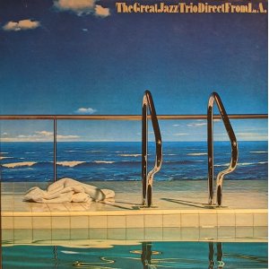 画像: ザ・グレイト・ジャズ・トリオ（The Great Jazz Trio） / ダイレクト・フロム L.A. (LP)♪