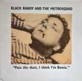 画像: BLACK RANDY AND THE METROSQUAD / PASS THE DUST, I THINK I’M BOWIE (LP)♪