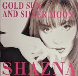 画像: SHAZNA / GOLD SUN AND SILVER MOON (LP)♪