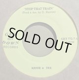 画像: KEITH & TEX / STOP THAT TRAIN (7")♪