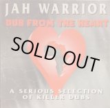 画像: JAH WARRIOR / DUB FROM THE HEART (LP)♪