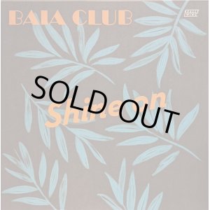 画像: BAIA CLUB / SHINE ON (12")♪