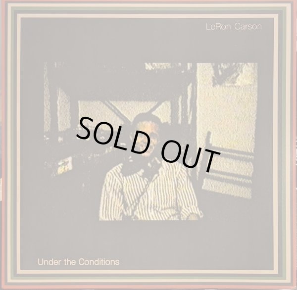 画像1: LeRON CARSON / UNDER THE CONDITIONS (LP)♪