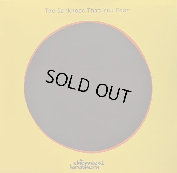 画像1: THE CHEMICAL BROTHERS / THE DARKNESS THAT YOU FEAR (12")