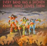 画像: V.A. / EVERY BAND HAS A SHONEN KNIFE (LP)♪
