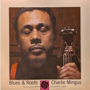 画像: CHARLES MINGUS / BLUES & ROOTS (LP)♪