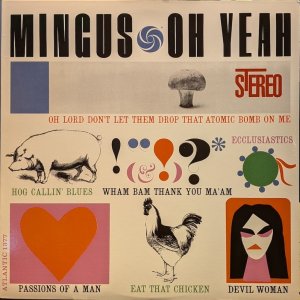 画像: CHARLES MINGUS / OH YEAH (LP)♪