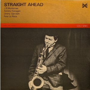 画像: J.R.モントローズ（J.R.Monterose）/ ストレイト・アヘッド (LP)♪