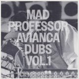 画像: MAD PROFESSOR / AVIANCA DUBS VOL.1 (12")♪
