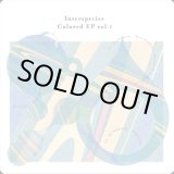 画像: V.A. / INTERSPECIES COLORED EP Vol.1 (12")♪