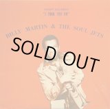 画像: BILLY MARTIN & THE SOUL JETS / I TURN YOU ON (LP)♪