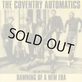 画像: THE COVENTRY AUTOMATICS / DAWNING OF A NEW ERA (LP)