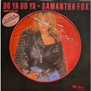 画像: サマンサ・フォックス（Samantha Fox）/ ドゥ・ヤ・ドゥ・ヤ (12")♪
