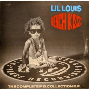 画像: LIL LOUIS / FRENCH KISS（THE COMPLETE MIX COLLECTION E.P.）(12")♪