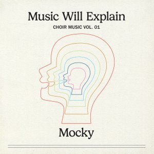 画像: MOCKY / MUSIC WILL EXPLAIN（CHOIR MUSIC VOL.1）(LP)♪