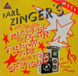 画像: EARL ZINGER / PUT YOUR PHAZERS ON STUN THROW YOUR HEALTH FOOD SKYWARD (LP)♪