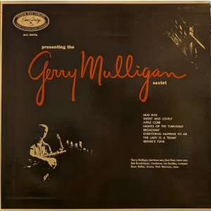 画像: ジェリー・マリガン・セクステット(Gerry Mulligan Sextet)/ プレゼンティング・ジェリー・マリガン・セクステット (LP)♪
