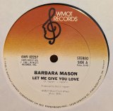 画像: BARBARA MASON / LET ME GIVE YOU LOVE (12")♪