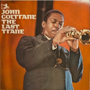 画像: JOHN COLTRANE / THE LAST TRANE (LP)♪