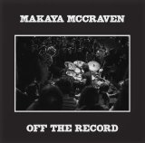 画像: MAKAYA McCRAVEN / OFF THE RECORD (LP)♪