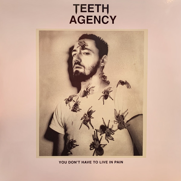画像1: TEETH AGENCY / YOU DON’T HAVE TO LIVE IN PAIN (LP)♪