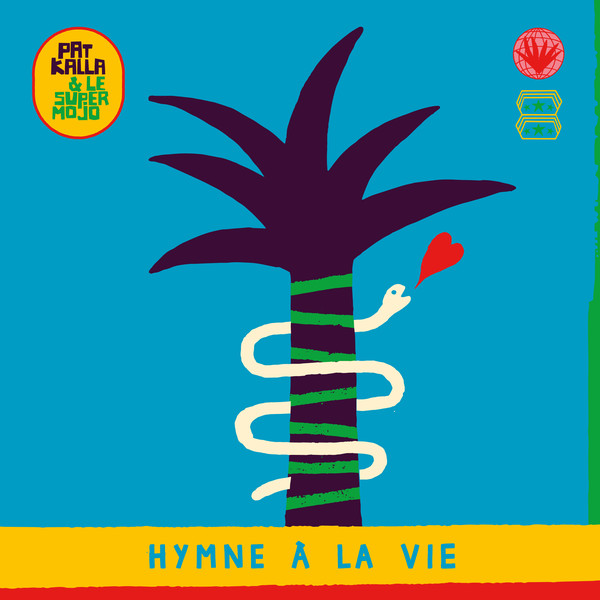 画像1: PAT KALLA & LE SUPER MOJO / HYMNE A LA VIE (LP)♪