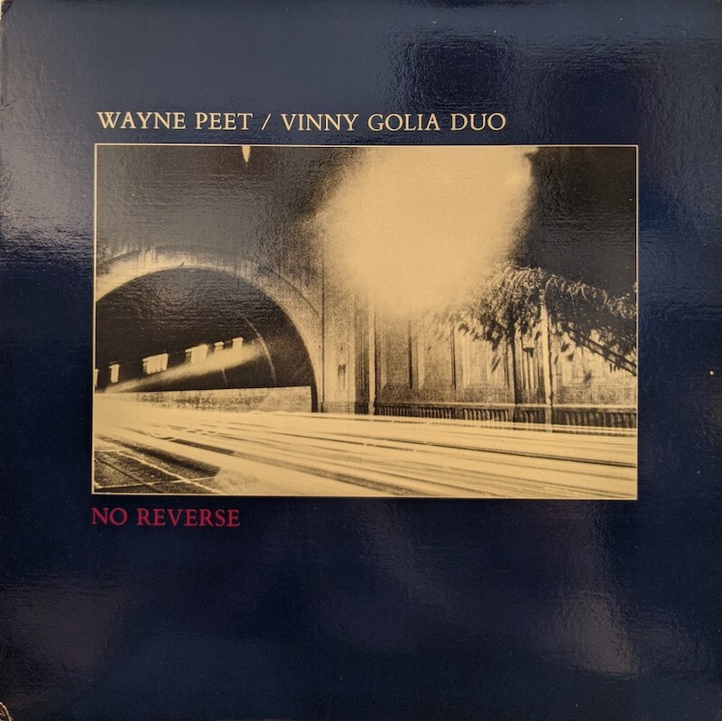 画像1: WAYNE PEET・VINNY GOLIA DUO / NO REVERSE (LP)♪