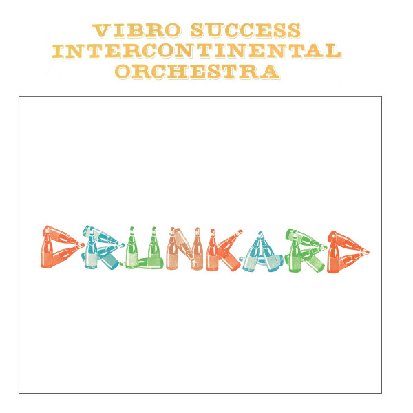 画像1: VIBRO SUCCESS INTERCONTINENTAL ORCHESTRA / DRUNKARD (LP)♪