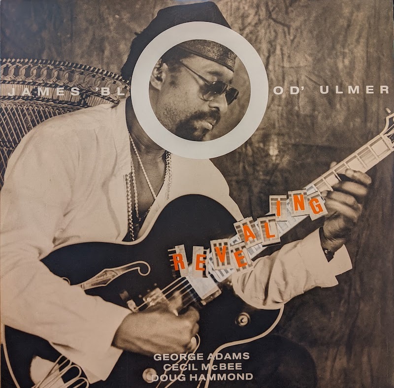 JAMES BLOOD ULMER / REVEALING (LP)♪ - everyday records
