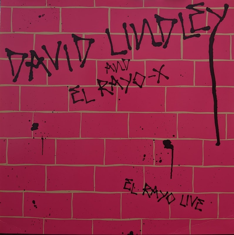 画像1: DAVID LINDLEY & EL RAYO-X / EL RATO LIVE (LP)♪