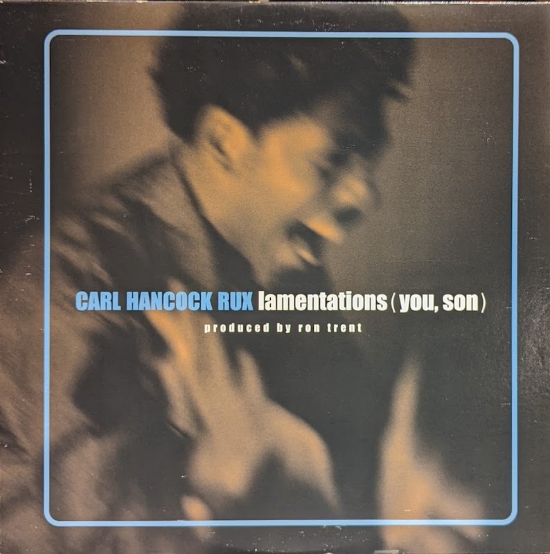 画像1: CARL HANCOCK RUX / LAMENTATION (YOU, SON) (12")♪