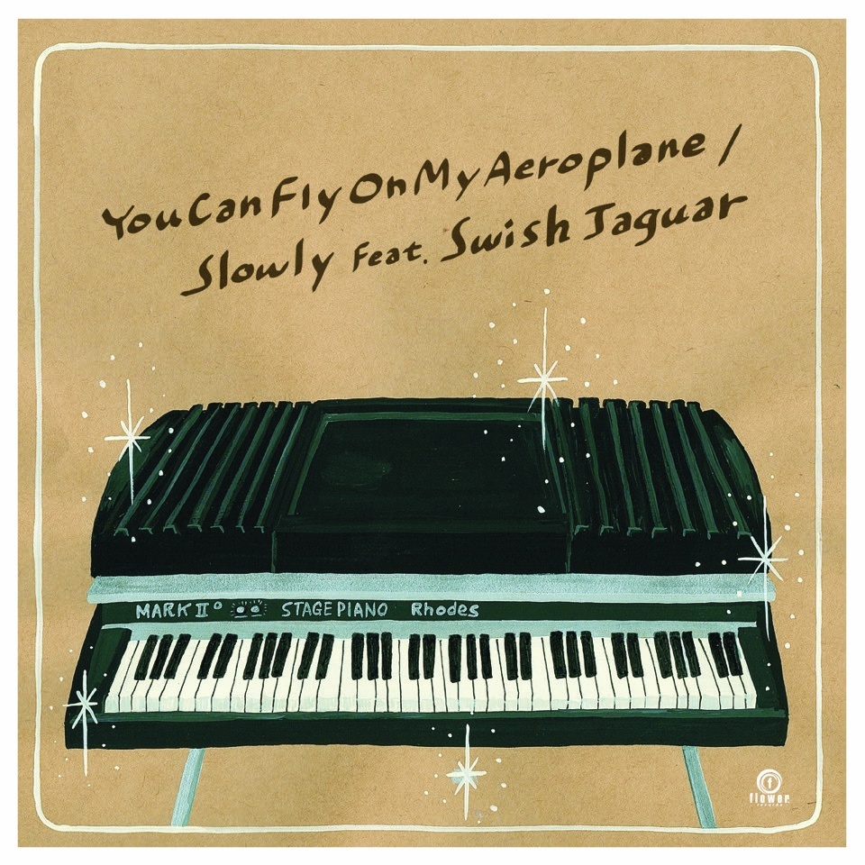 画像1: SLOWLY feat.SWISH JAGUAR / YOU CAN FLY ON MY AEROPLANE (7")♪