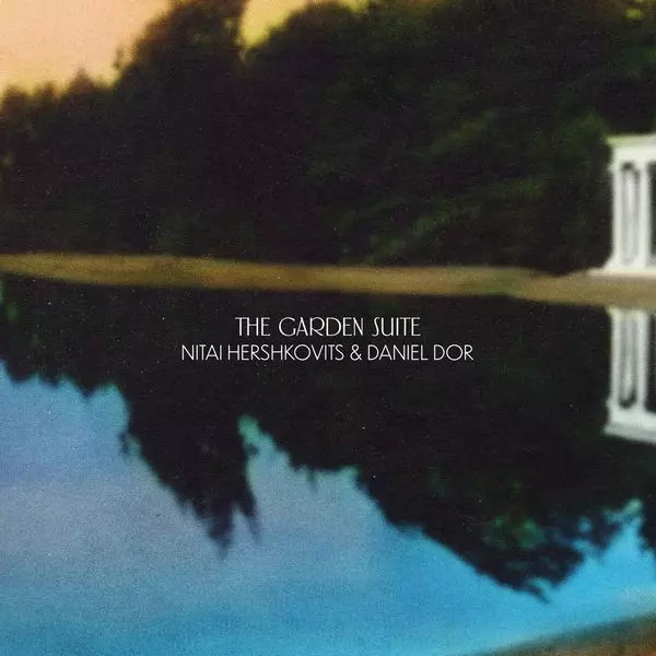 画像1: NITAI HERSHKOVITS & DANIEL DOR / THE GARDEN SUITE (LP)♪